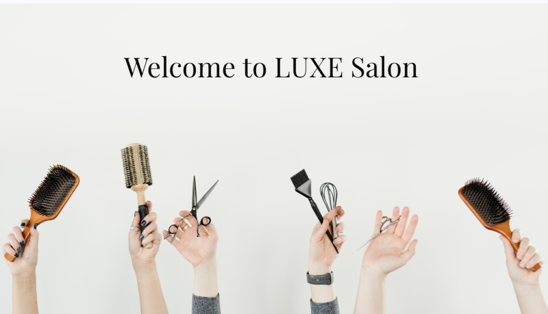 Photo of people holding scissors and brushes with overlaid text saying "Welcome to LUXE Salon"